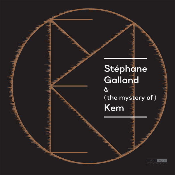 Stéphane Galland & (the mystery of) Kem, feat. Ravi Kulur
