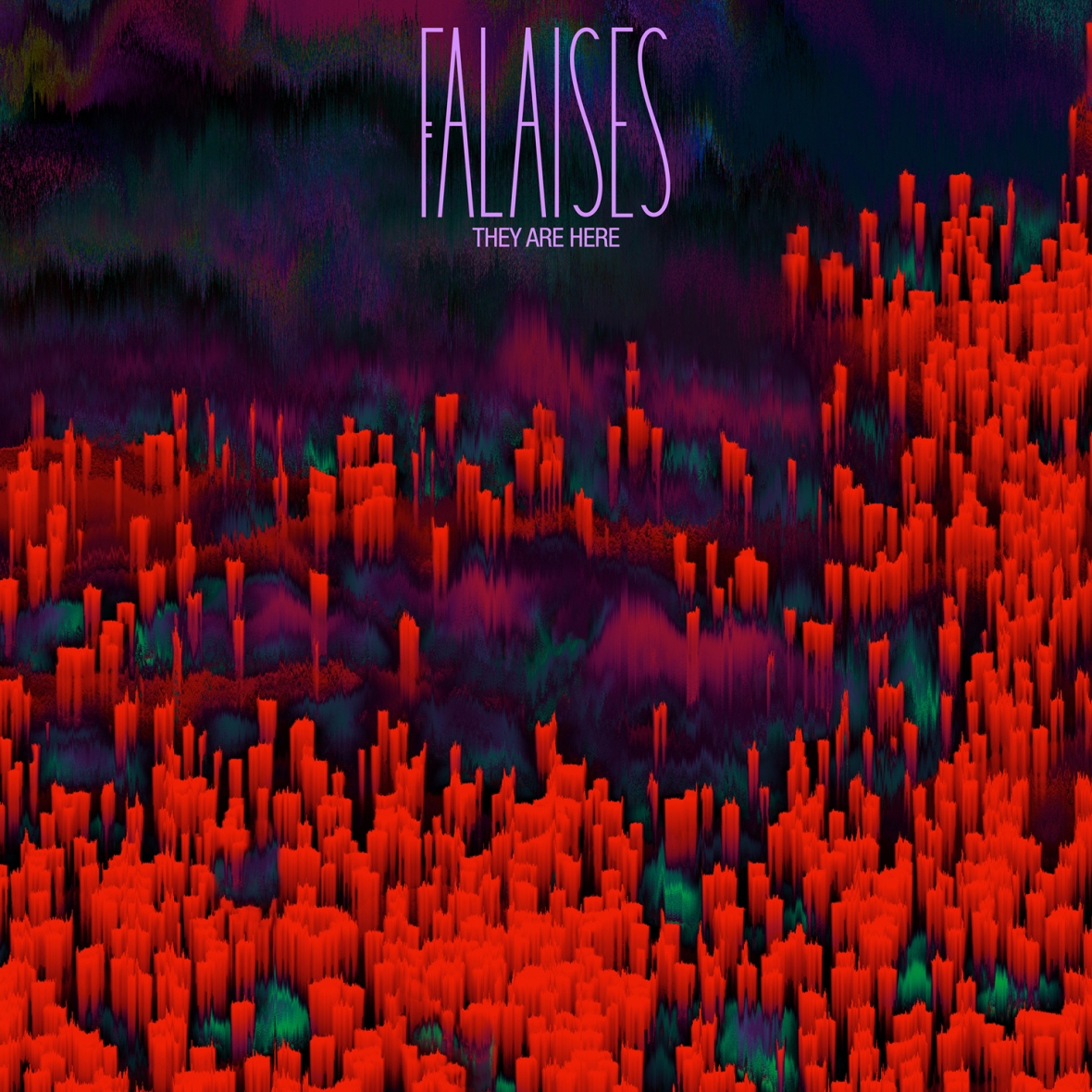 FALAISES - They Are Here