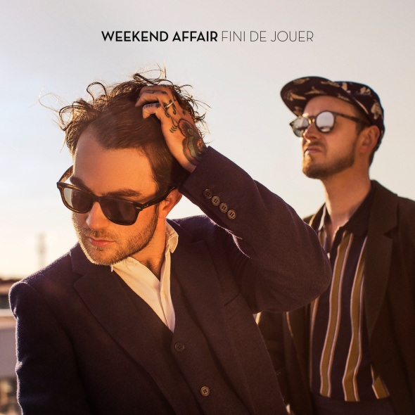 Weekend Affair - Fini de Jouer (Official music video)